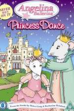 Watch Angelina Ballerina Angelinas Princess Dance Gomovies
