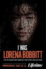 Watch I Was Lorena Bobbitt Gomovies