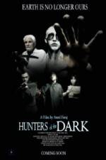 Watch Hunters of the Dark Gomovies