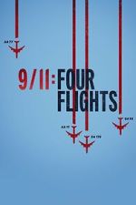 Watch 9/11: Four Flights Gomovies