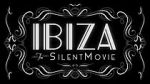 Watch Ibiza: The Silent Movie Gomovies
