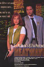 Watch Ed McBain\'s 87th Precinct: Heatwave Gomovies