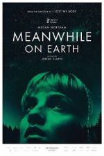 Watch Meanwhile on Earth Gomovies
