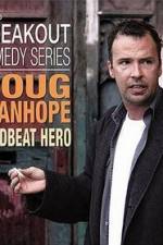 Watch Doug Stanhope: Deadbeat Hero Gomovies
