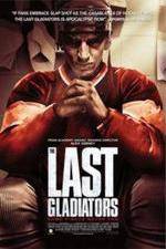 Watch The Last Gladiators Gomovies