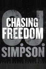 Watch O.J. Simpson: Chasing Freedom Gomovies