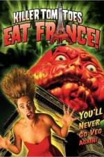 Watch Killer Tomatoes Eat France Gomovies