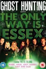 Watch Ghost Hunting with the Only Way is Essex Gomovies