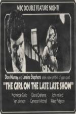 Watch The Girl on the Late, Late Show Gomovies