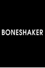Watch Boneshaker Gomovies