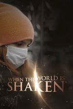 Watch When the World is Shaken Gomovies