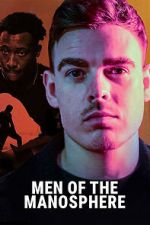 Watch Men of the Manosphere Gomovies