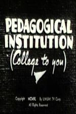 Watch Pedagogical Institution (College to You) Gomovies