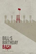 Watch Bill\'s Birthday Bash Gomovies