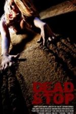 Watch Dead Stop Gomovies