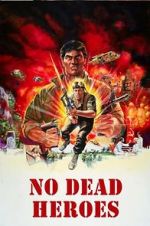 Watch No Dead Heroes Gomovies