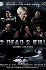 Watch 2 Dead 2 Kill Gomovies