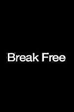 Watch Break Free Gomovies