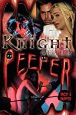 Watch Knight of the Peeper Gomovies