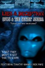 Watch Lies and Deception: UFO\'s and the Secret Agenda Gomovies