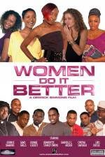 Watch Women Do It Better Gomovies