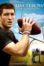 Watch Tim Tebow: On a Mission Gomovies