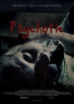 Watch Psychotic Gomovies