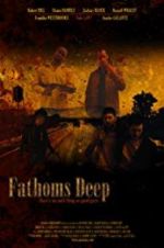 Watch Fathoms Deep Gomovies