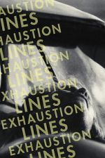 Watch Exhaustion Lines Gomovies