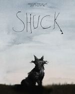 Watch Shuck (Short 2023) Gomovies