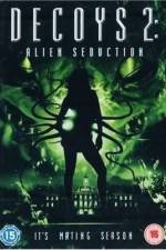 Watch Decoys 2: Alien Seduction Gomovies