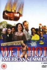 Watch Wet Hot American Summer Gomovies