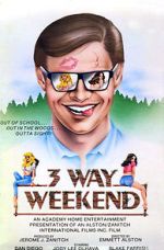 Watch Three-Way Weekend Gomovies