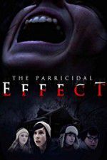Watch The Parricidal Effect Gomovies