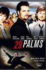Watch 29 Palms Gomovies