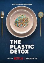 Watch The Plastic Detox Gomovies