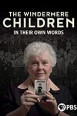 Watch The Windermere Children: In Their Own Words Gomovies