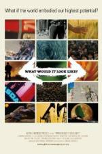 Watch What Would It Look Like Gomovies