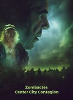 Watch Zombacter: Center City Contagion Gomovies