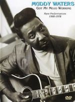 Watch Muddy Waters: Got My Mojo Working Gomovies