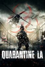 Watch Quarantine L.A. Gomovies