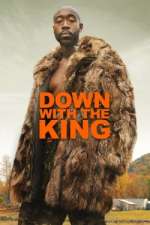 Watch Down with the King Gomovies