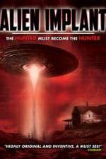 Watch Alien Implant: The Hunted Must Become the Hunter Gomovies