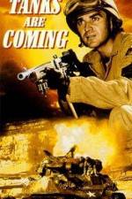 Watch The Tanks Are Coming Gomovies