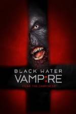 Watch Black Water Vampire Gomovies
