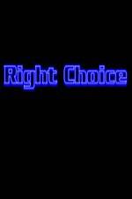 Watch Right Choice Gomovies