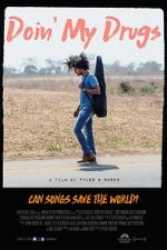 Watch Doin\' My Drugs Gomovies