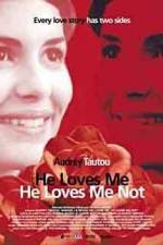 Watch He Loves Me... He Loves Me Not Gomovies