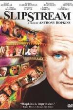 Watch Slipstream Gomovies