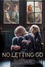 Watch No Letting Go Gomovies